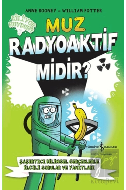 İş Bankası Kültür Yayınları Muz Radyoaktif Midir? + Yapışkanlı Not Kağıdı