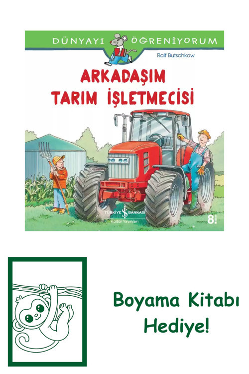İş Bankası Kültür Yayınları Dünyayı Öğreniyorum – Arkadaşım Tarım İşletmecisi + Yapışkanlı Not Kağıdı