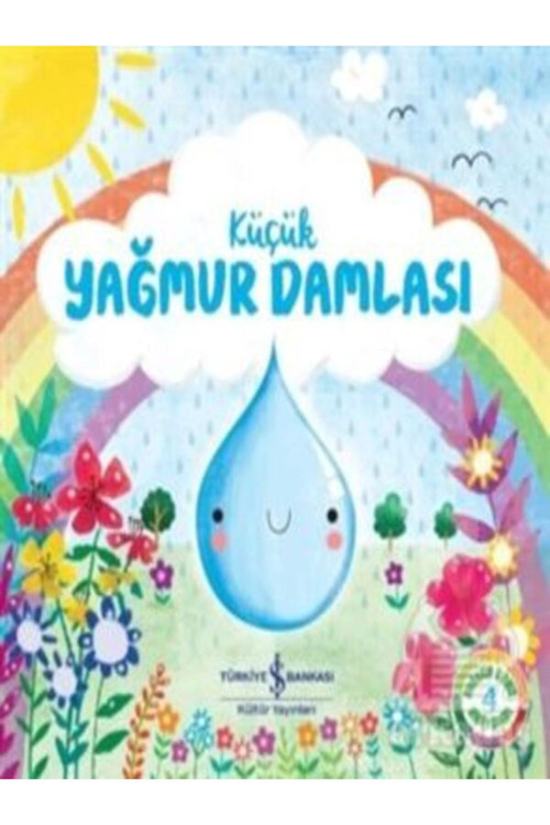 İş Bankası Kültür Yayınları Küçük Yağmur Damlası - Doğanın Eşsiz Hikâyeleri 4