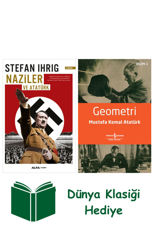 İş Bankası Kültür Yayınları Naziler Ve Atatürk + Geometri + Dünya Klasiği Hediye