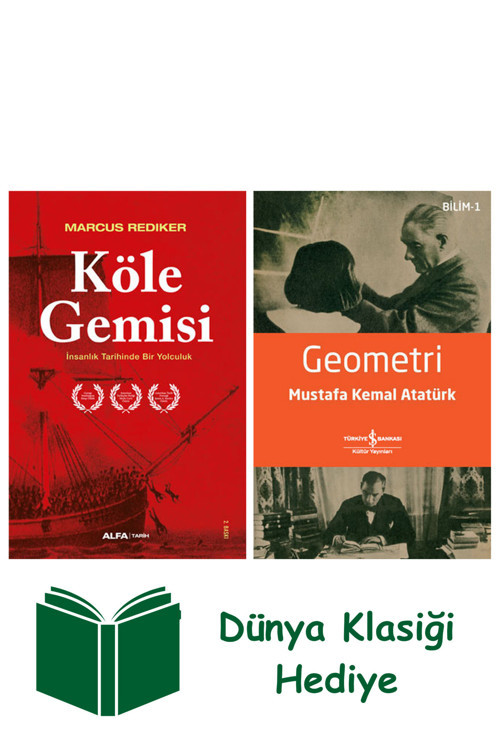 İş Bankası Kültür Yayınları Köle Gemisi + Geometri + Dünya Klasiği Hediye