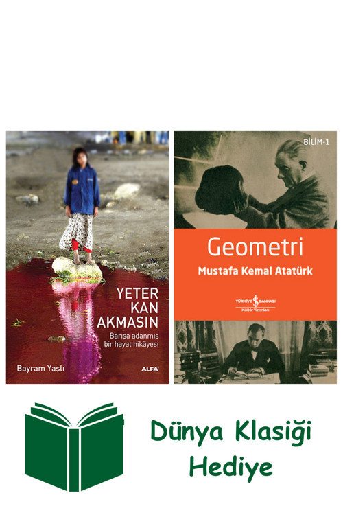 İş Bankası Kültür Yayınları Yeter Kan Akmasın + Geometri + Dünya Klasiği Hediye