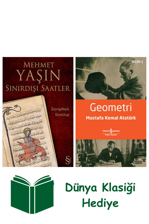 İş Bankası Kültür Yayınları Sınırdışı Saatler + Geometri + Dünya Klasiği Hediye