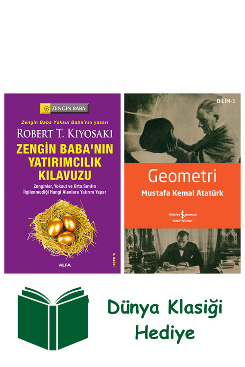 İş Bankası Kültür Yayınları Zengin Baba'Nın Yatırımcılık Kılavuzu + Geometri + Dünya Klasiği Hediye
