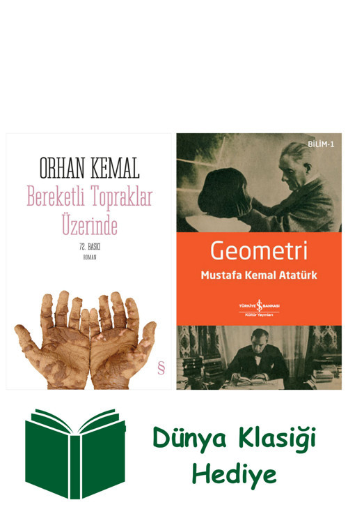 İş Bankası Kültür Yayınları Bereketli Topraklar Üzerinde + Geometri + Dünya Klasiği Hediye