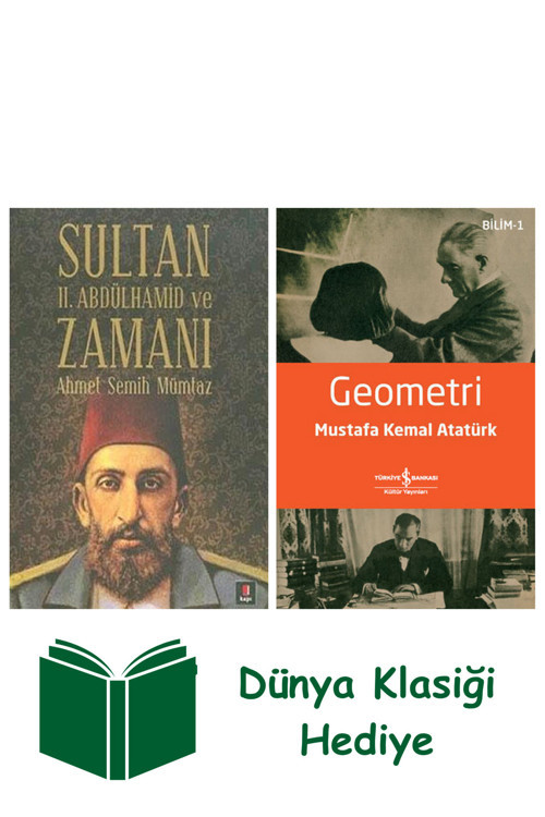 İş Bankası Kültür Yayınları Sultan Iı. Abdülhamid Ve Zamanı + Geometri + Dünya Klasiği Hediye