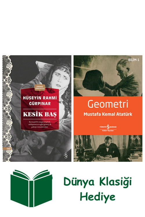 İş Bankası Kültür Yayınları Kesik Baş (Günümüz Türkçesiyle) + Geometri + Dünya Klasiği Hediye