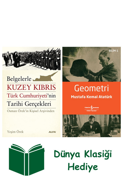 İş Bankası Kültür Yayınları Belgelerle Kuzey Kıbrıs Türk Cumhuriyetinin Tarihi Gerçekleri + Geometri + Dünya Klasiği Hediye