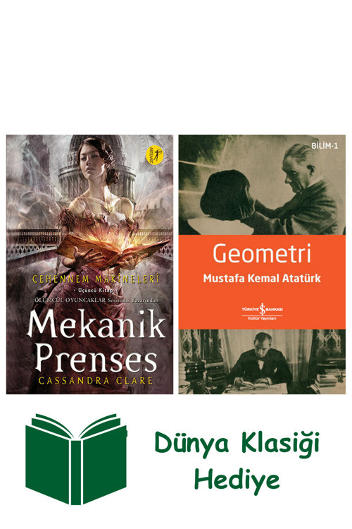 İş Bankası Kültür Yayınları Mekanik Prenses (Ciltli) + Geometri + Dünya Klasiği Hediye