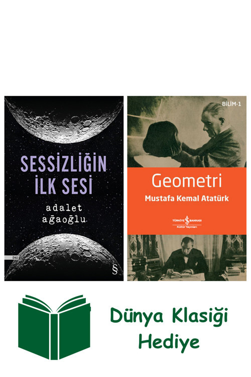İş Bankası Kültür Yayınları Sessizliğin İlk Sesi + Geometri + Dünya Klasiği Hediye