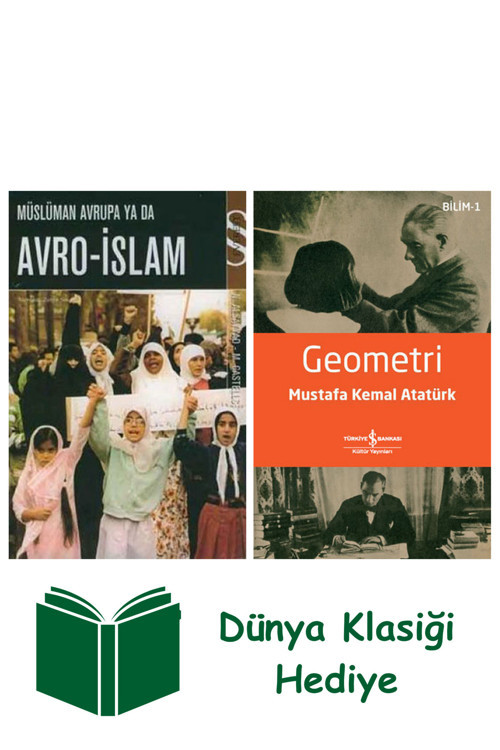 İş Bankası Kültür Yayınları Müslüman Avrupa Ya Da Avro-İslam + Geometri + Dünya Klasiği Hediye