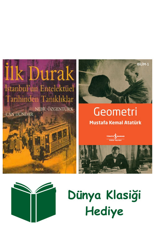 İş Bankası Kültür Yayınları İlk Durak + Geometri + Dünya Klasiği Hediye
