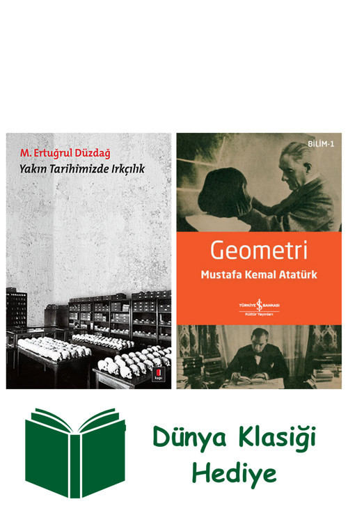 İş Bankası Kültür Yayınları Yakın Tarihimizde Irkçılık + Geometri + Dünya Klasiği Hediye