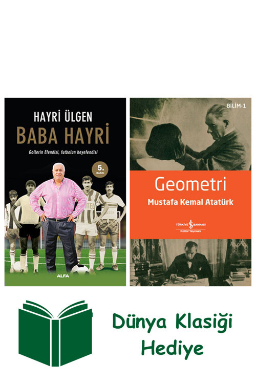 İş Bankası Kültür Yayınları Baba Hayri + Geometri + Dünya Klasiği Hediye