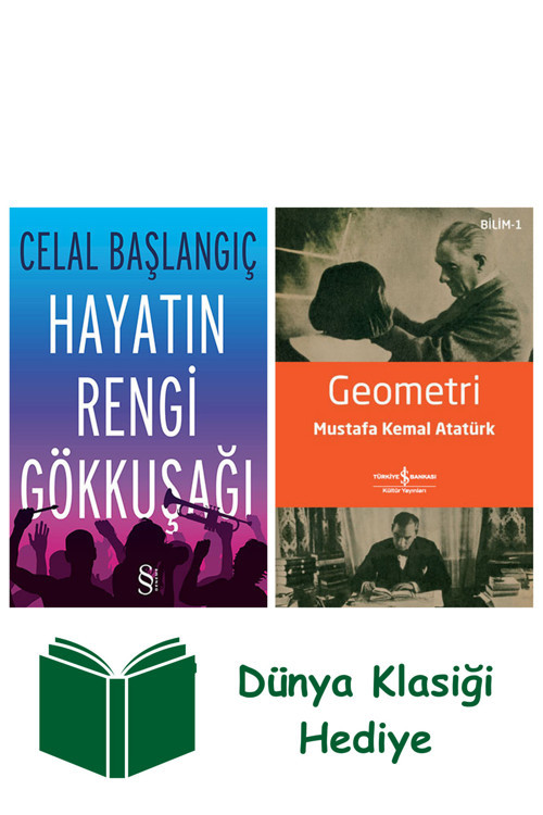 İş Bankası Kültür Yayınları Hayatın Rengi Gökkuşağı + Geometri + Dünya Klasiği Hediye