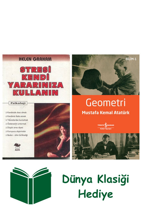 İş Bankası Kültür Yayınları Stresi Kendi Yararınıza Kullanın + Geometri + Dünya Klasiği Hediye