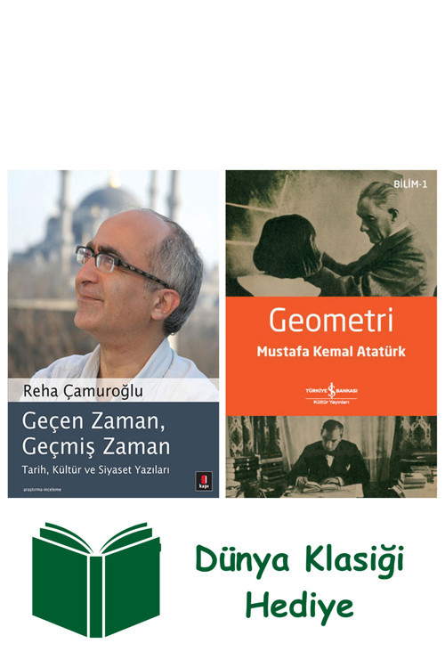 İş Bankası Kültür Yayınları Geçen Zaman, Geçmiş Zaman + Geometri + Dünya Klasiği Hediye