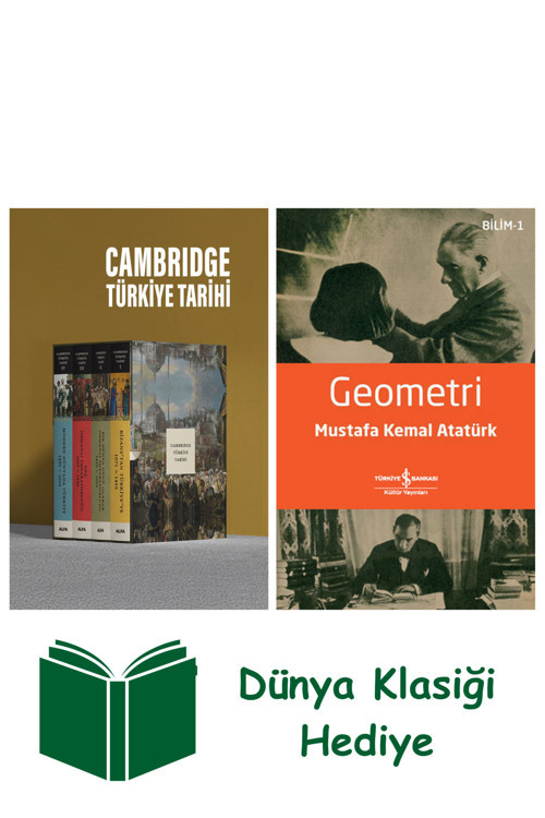 İş Bankası Kültür Yayınları Cambridge Türkiye Tarihi (Ciltli - Kutulu Set) + Geometri + Dünya Klasiği Hediye