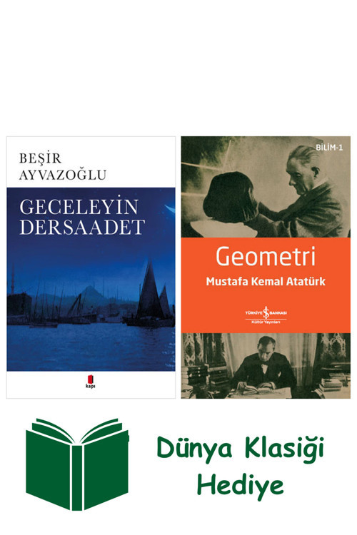 İş Bankası Kültür Yayınları Geceleyin Dersaadet + Geometri + Dünya Klasiği Hediye