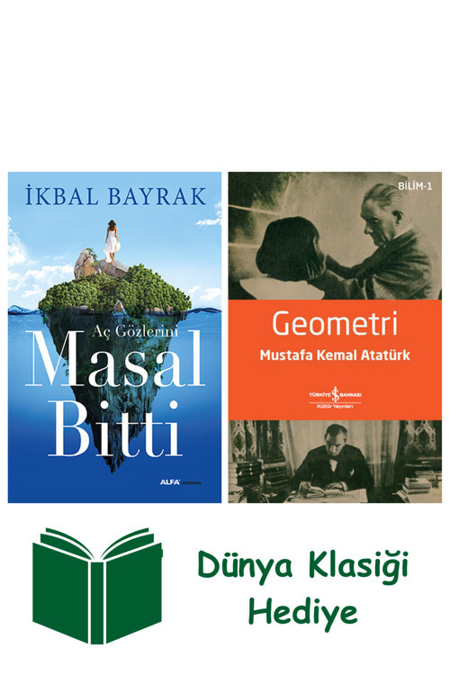 İş Bankası Kültür Yayınları Masal Bitti + Geometri + Dünya Klasiği Hediye