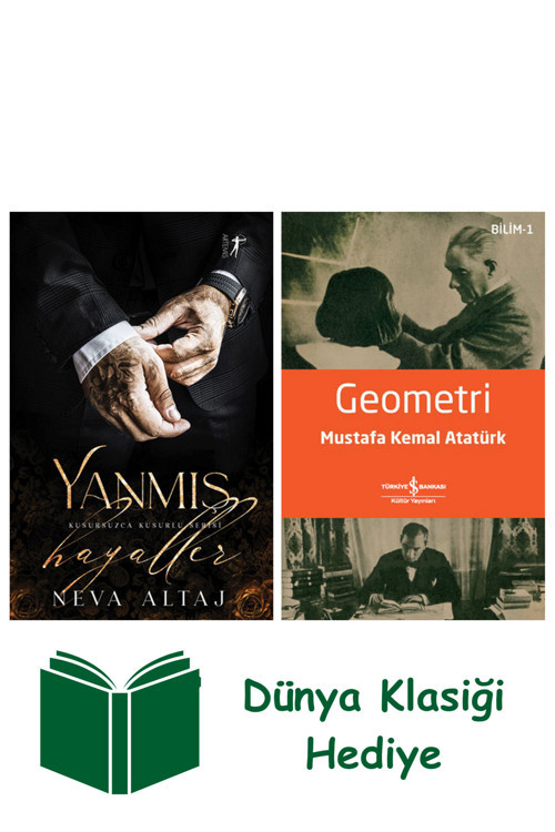 İş Bankası Kültür Yayınları Yanmış Hayaller + Geometri + Dünya Klasiği Hediye