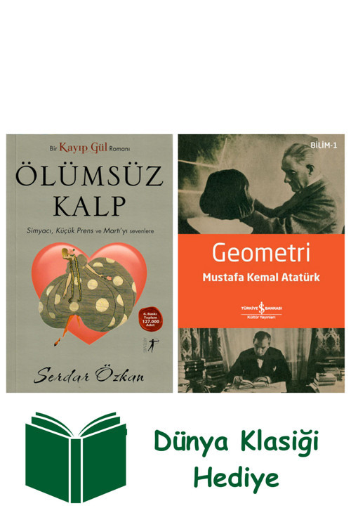 İş Bankası Kültür Yayınları Kayıp Gül 2 - Ölümsüz Kalp + Geometri + Dünya Klasiği Hediye