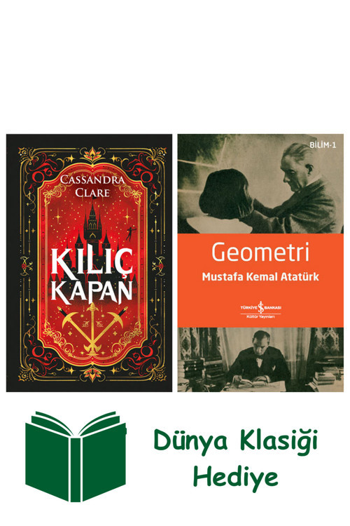 İş Bankası Kültür Yayınları Kılıç Kapan + Geometri + Dünya Klasiği Hediye