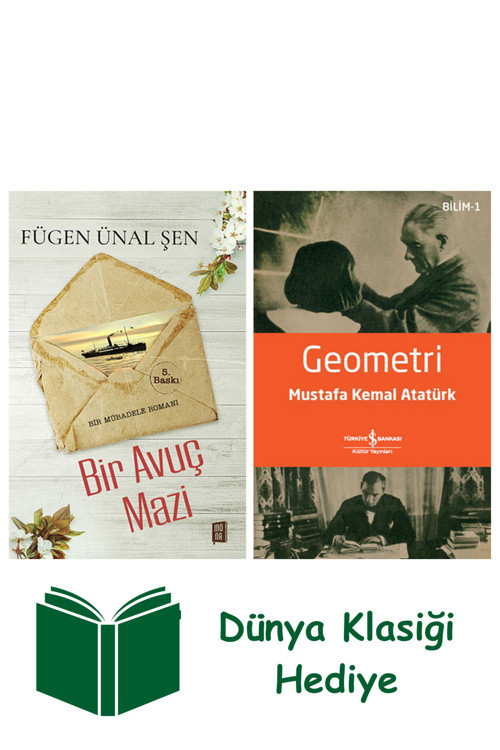İş Bankası Kültür Yayınları Bir Avuç Mazi + Geometri + Dünya Klasiği Hediye