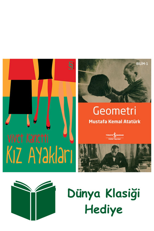 İş Bankası Kültür Yayınları Kız Ayakları + Geometri + Dünya Klasiği Hediye
