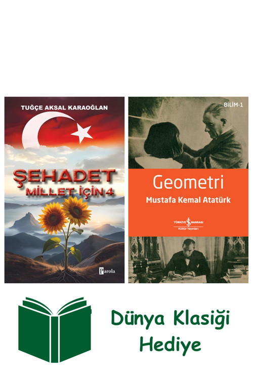 İş Bankası Kültür Yayınları Şehadet Millet İçin - 4 + Geometri + Dünya Klasiği Hediye