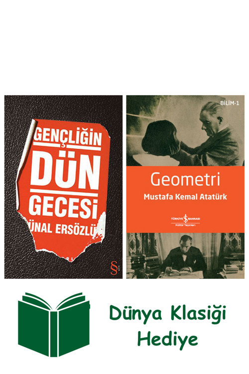 İş Bankası Kültür Yayınları Gençliğin Dün Gecesi + Geometri + Dünya Klasiği Hediye
