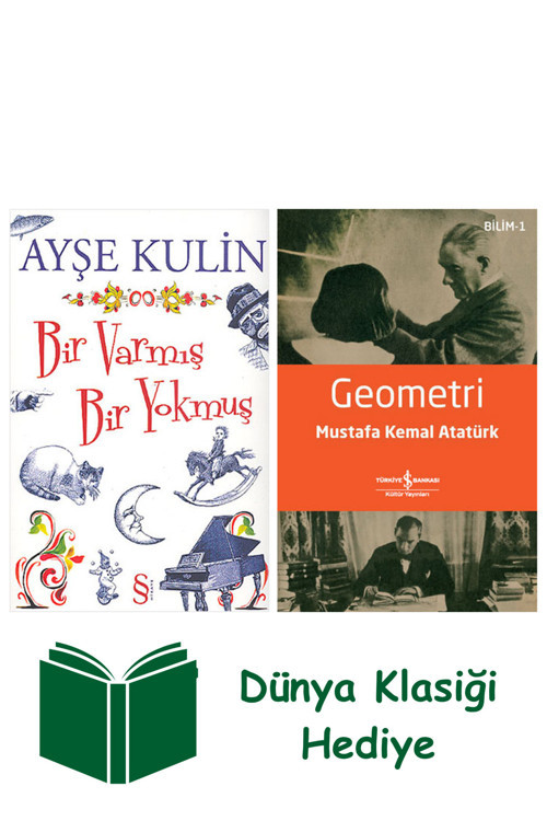 İş Bankası Kültür Yayınları Bir Varmış Bir Yokmuş + Geometri + Dünya Klasiği Hediye