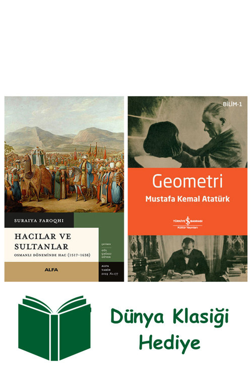 İş Bankası Kültür Yayınları Hacılar Ve Sultanlar + Geometri + Dünya Klasiği Hediye