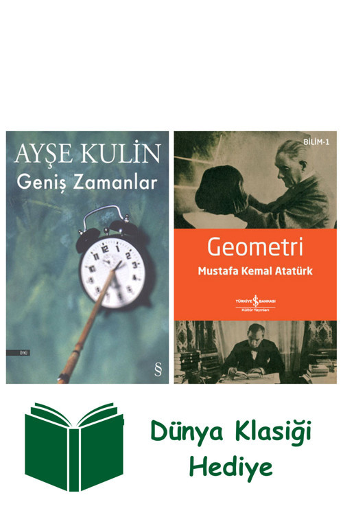İş Bankası Kültür Yayınları Geniş Zamanlar + Geometri + Dünya Klasiği Hediye