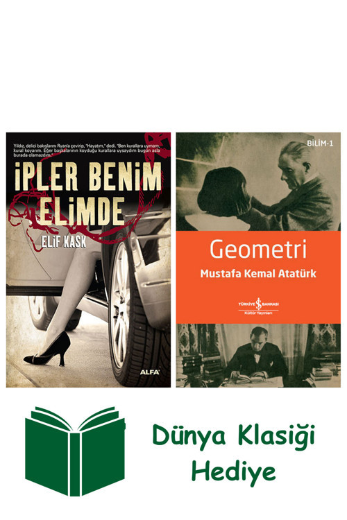 İş Bankası Kültür Yayınları İpler Benim Elimde + Geometri + Dünya Klasiği Hediye