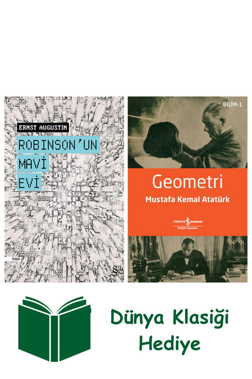 İş Bankası Kültür Yayınları Robinson'Un Mavi Evi + Geometri + Dünya Klasiği Hediye