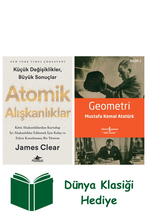 İş Bankası Kültür Yayınları Atomik Alışkanlıklar + Geometri + Dünya Klasiği Hediye