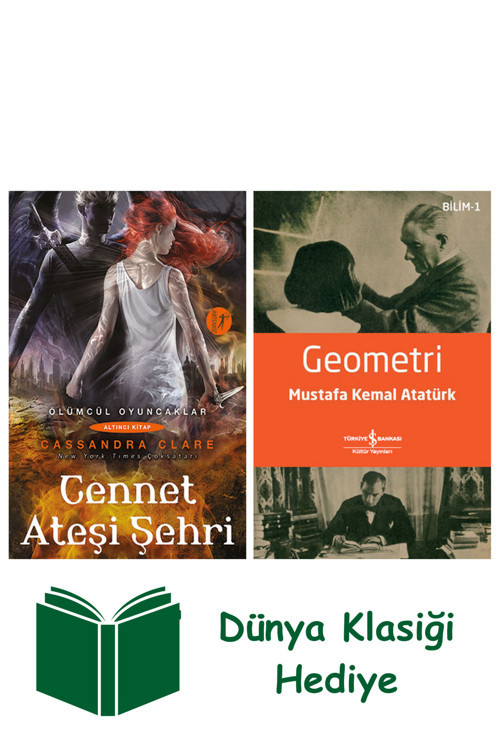 İş Bankası Kültür Yayınları Cennet Ateşi Şehri + Geometri + Dünya Klasiği Hediye