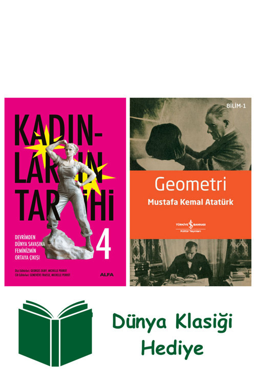 İş Bankası Kültür Yayınları Kadınların Tarihi 4 + Geometri + Dünya Klasiği Hediye