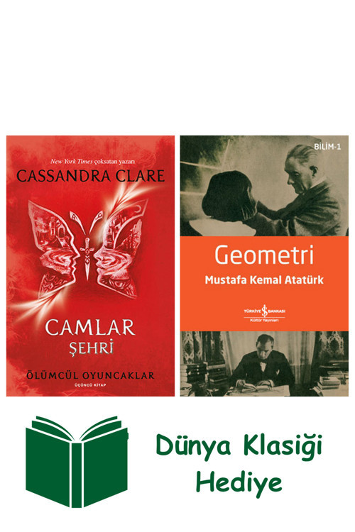 İş Bankası Kültür Yayınları Ölümcül Oyuncaklar 3. Kitap - Camlar Şehri + Geometri + Dünya Klasiği Hediye