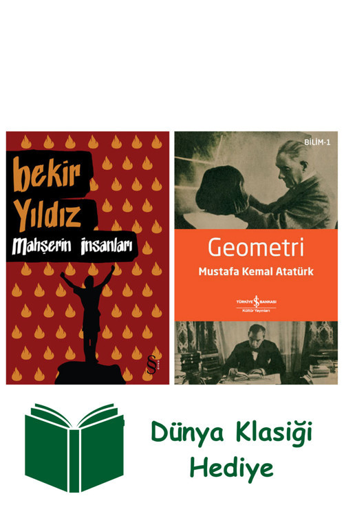 İş Bankası Kültür Yayınları Mahşerin İnsanları + Geometri + Dünya Klasiği Hediye