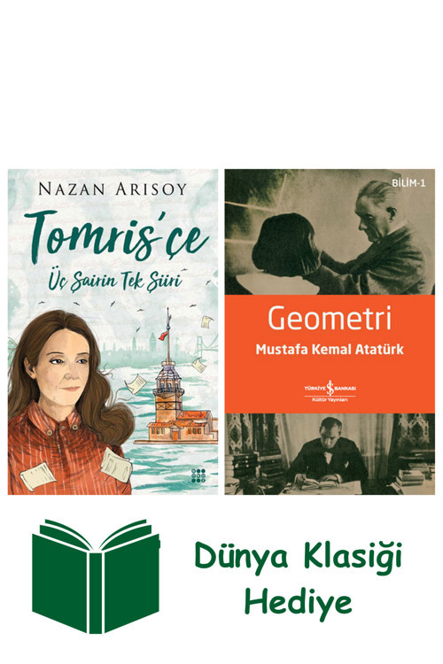 İş Bankası Kültür Yayınları Tomris'Çe - Üç Şaiirin Tek Şiiri + Geometri + Dünya Klasiği Hediye