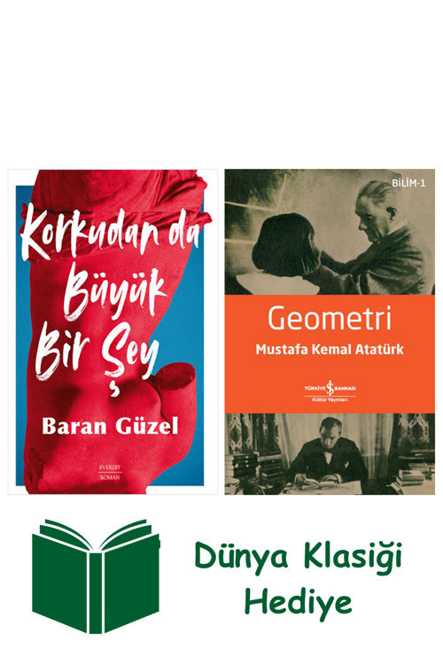 İş Bankası Kültür Yayınları Korkudan Da Büyük Bir Şey + Geometri + Dünya Klasiği Hediye