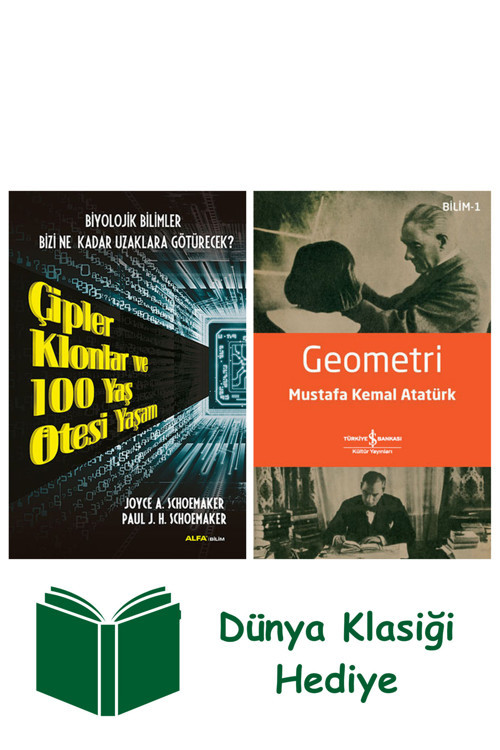İş Bankası Kültür Yayınları Çipler Klonlar Ve 100 Yaş Ötesi Yaşam + Geometri + Dünya Klasiği Hediye