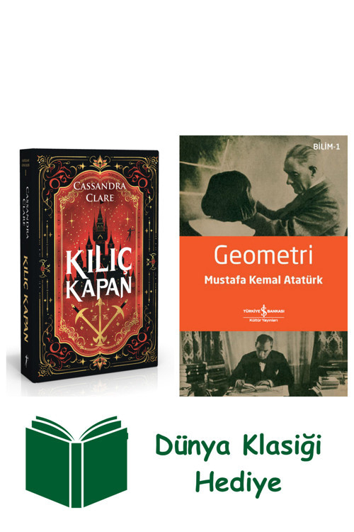 İş Bankası Kültür Yayınları Kılıç Kapan (Ciltli) + Geometri + Dünya Klasiği Hediye