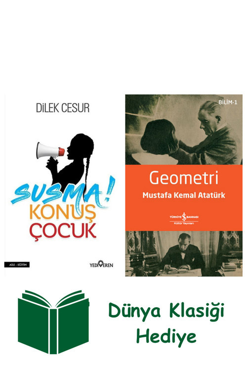 İş Bankası Kültür Yayınları Susma! Konuş Çocuk + Geometri + Dünya Klasiği Hediye