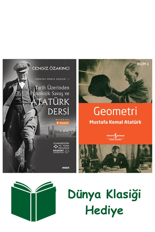 İş Bankası Kültür Yayınları Tarih Üzerinden Psikolojik Savaş Ve Atatürk Dersi + Geometri + Dünya Klasiği Hediye