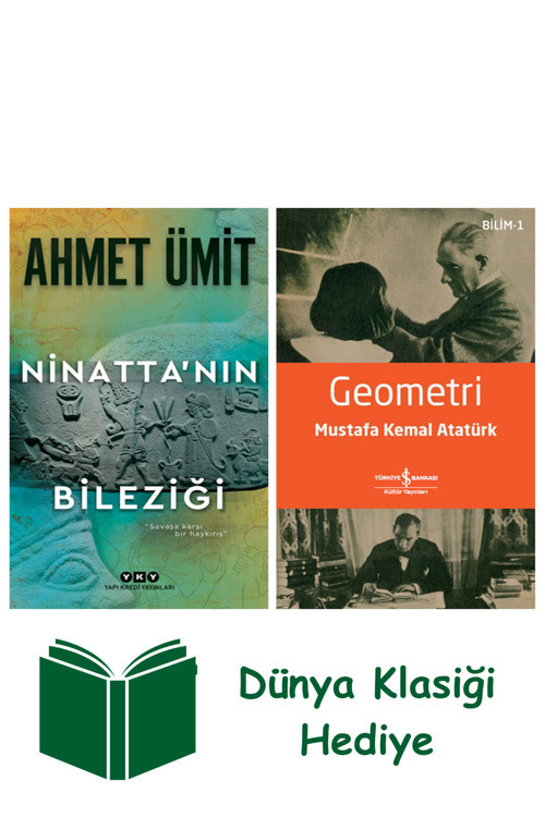 İş Bankası Kültür Yayınları Ninatta’Nın Bileziği + Geometri + Dünya Klasiği Hediye