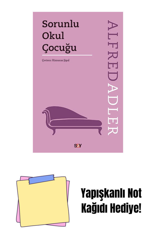 Say Yayınları Sorunlu Okul Çocuğu + Yapışkanlı Not Kağıdı