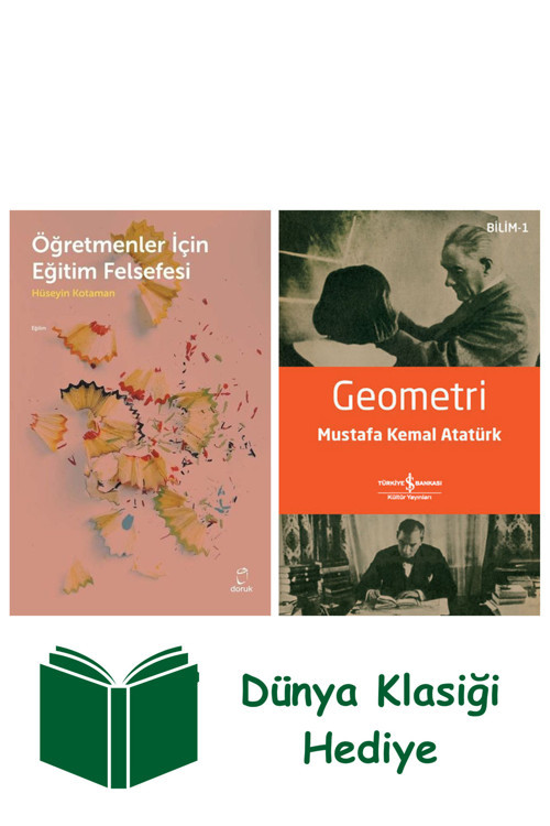 İş Bankası Kültür Yayınları Öğretmenler İçin Eğitim Felsefesi + Geometri + Dünya Klasiği Hediye